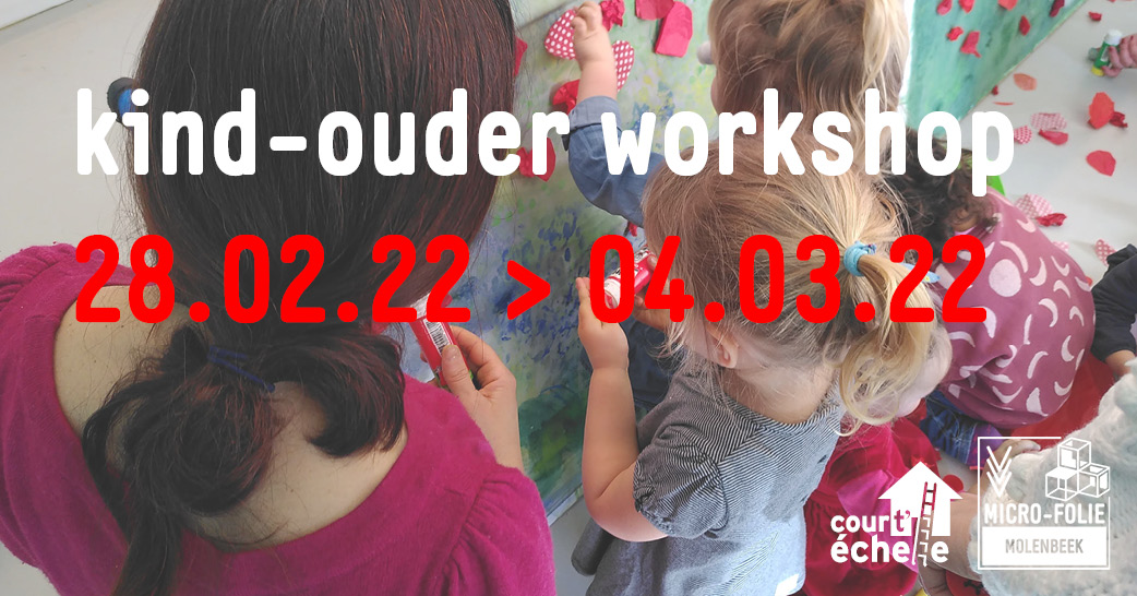 Kind-ouder workshop – Met Court’échelle